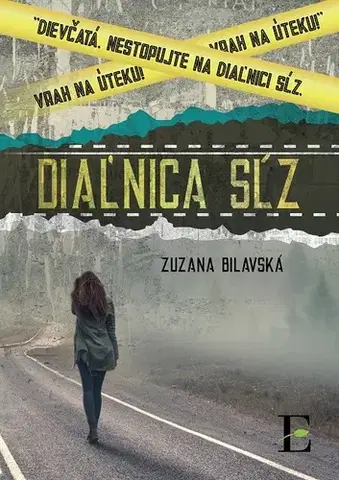 Romantická beletria Diaľnica sĺz - Zuzana Bilavská