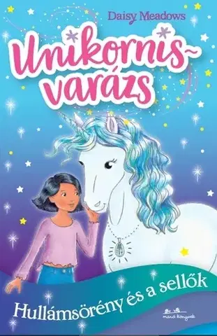 Rozprávky Unikornisvarázs 4. - Hullámsörény és a sellők - Daisy Meadows