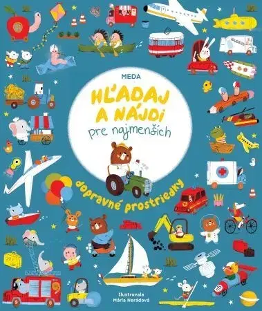 Leporelá, krabičky, puzzle knihy Hľadaj a nájdi pre najmenších: Dopravné prostriedky - Mária Nerádová