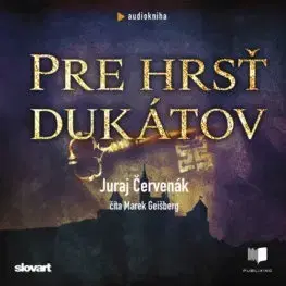 Detektívky, trilery, horory Slovart Pre hrsť dukátov (Barbarič a Stein 8) - audiokniha