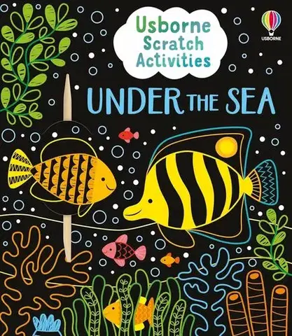 Pre deti a mládež - ostatné Usborne Scratch Activities Under the Sea - Rosie Dickins,Klara Hawkins