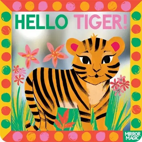 Leporelá, krabičky, puzzle knihy Hello Tiger! - Sharon King-Chai