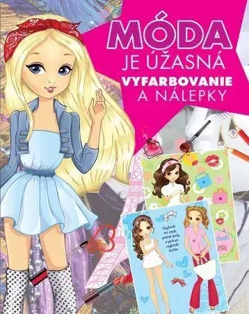 Nalepovačky, vystrihovačky, skladačky Móda je úžasná - vyfarbovanie a nálepky