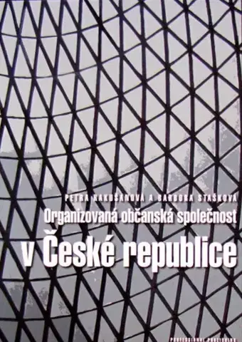 Politológia Organizovaná občanská společnost v České republice