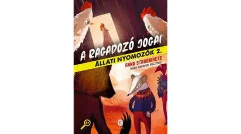 Dobrodružstvo, napätie, western A ragadozó jogai - Állati nyomozók 2. - Anna Starobinetsová