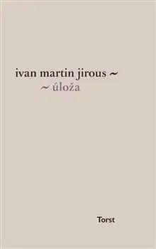 Česká poézia Úloža - Ivan Martin Jirous
