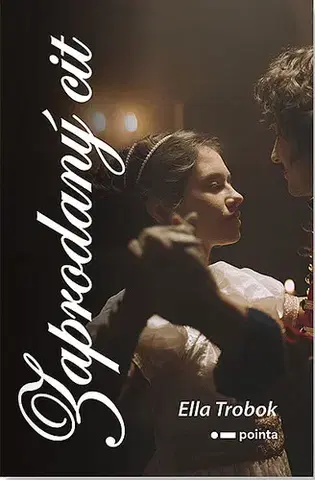 Romantická beletria Zaprodaný cit - Ella Trobok