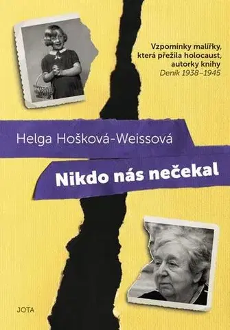 Biografie - ostatné Nikdo nás nečekal - Helga Hošková-Weissová