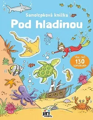 Nalepovačky, vystrihovačky, skladačky Samolepková knižka - Pod hladinou