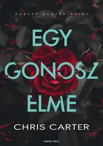 Detektívky, trilery, horory Egy gonosz elme - Chris Carter,István Szabó