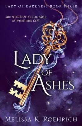 Sci-fi a fantasy Lady of Ashes - Lady of Darkness 3 - Melissa K. Roehrich