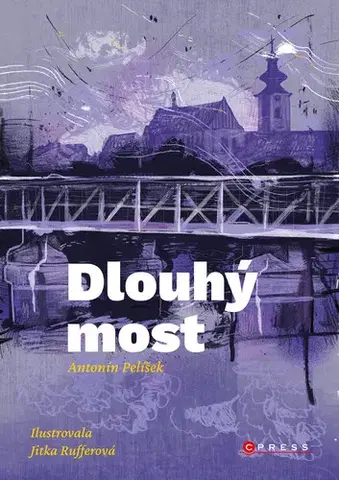 Romantická beletria Dlouhý most - Pelíšek Antonín