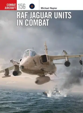 História RAF Jaguar Units in Combat - Michael Napier