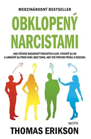 Rozvoj osobnosti Obklopený narcistami - Thomas Erikson,Martina Šturcelová