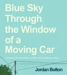 Komiksy Blue Sky Through the Window of a Moving Car - Jordan Bolton