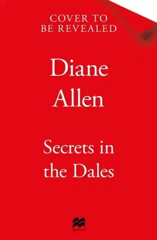 Historické romány Secrets in the Dales - Diane Allen