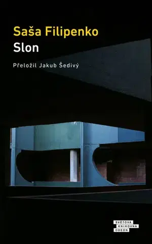 Svetová beletria Slon - Saša Filipenko,Jakub Šedivý