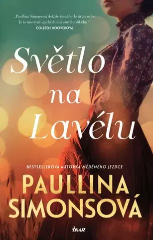 Romantická beletria Světlo na Lavélu - Paullina Simonsová,Alena Amchová