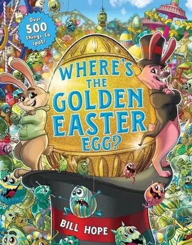 Pre deti a mládež - ostatné Where's the Golden Easter Egg? - Bill Hope