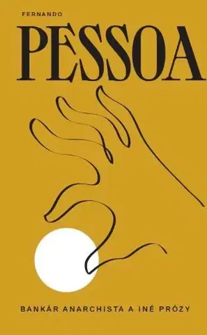 Svetová beletria Bankár anarchista a iné prózy - Fernando Pessoa