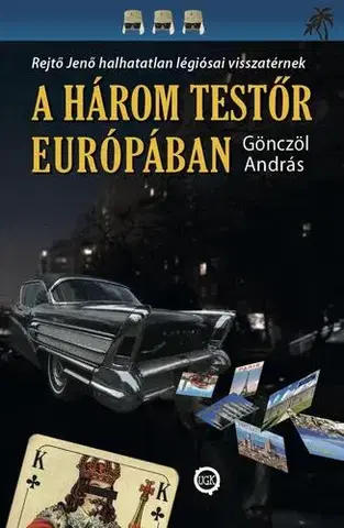 Humor a satira A három testőr Európában - Gönczöl András