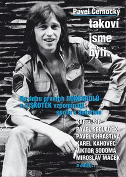 Biografie - ostatné Takoví jsme byli ... - Pavel Černocký