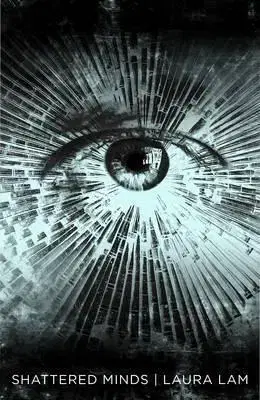 Cudzojazyčná literatúra Shattered Minds - Laura Lam