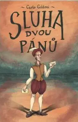 Svetová beletria Sluha dvou pánů - Carlo Goldoni