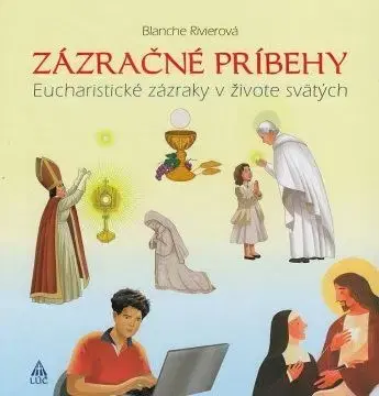 Náboženská literatúra pre deti Zázračné príbehy - Blanche Riviere