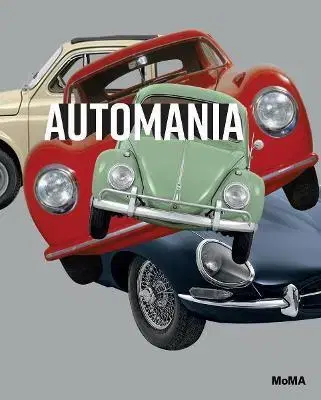 Dizajn, úžitkové umenie, móda Automania - Juliet Kinchin,Paul Galloway