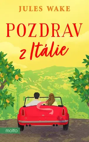 Romantická beletria Pozdrav z Itálie - Jules Wake