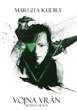 Sci-fi a fantasy Vojna Vrán 2 - Armáda Tieňov - Margita Kudry