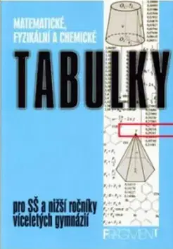 Učebnice pre SŠ - ostatné Matematické, fyzikální a chemické tabulky - Miroslav Vondra,Bohumír Kotlík