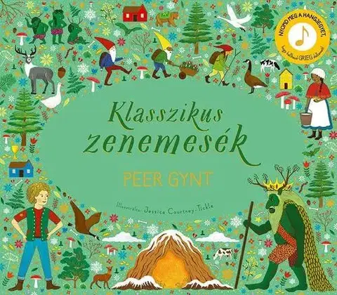 Zvukové knihy Klasszikus zenemesék: Peer Gynt - neuvedený,Jessica Courtney-Tickle