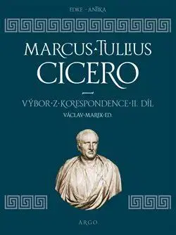 Starovek Výbor z korespondence II - Marcus Tullius Cicero