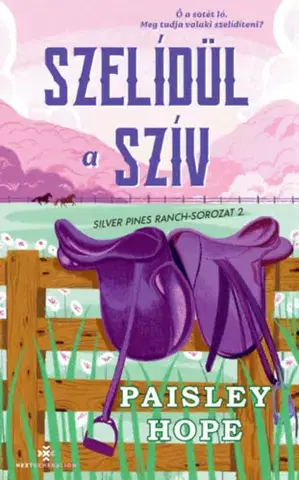Erotická beletria Szelídül a szív - Silver Pines Ranch-sorozat 2. - Paisley Hope