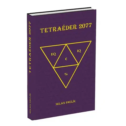 Sci-fi a fantasy Tetraéder 2077 - Milan Pavlík