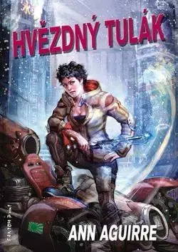 Sci-fi a fantasy Hvězdný tulák - Ann Aguirre