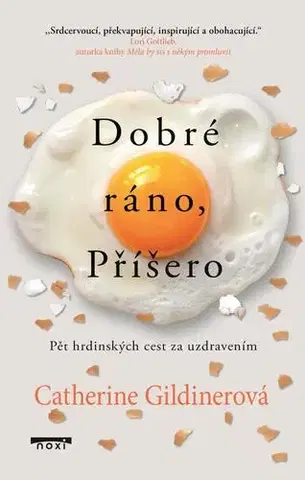 Psychológia, etika Dobré ráno, Příšero - Catherine Gildiner