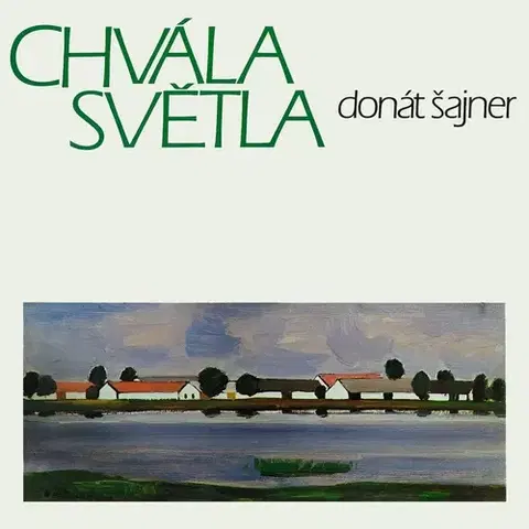 Svetová beletria SUPRAPHON a.s. Chvála světla