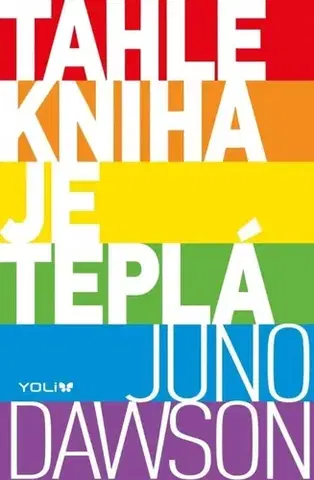 Partnerstvo Tahle kniha je teplá - Juno Dawson