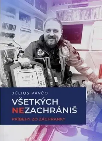 Skutočné príbehy Všetkých nezachrániš - Július Pavčo