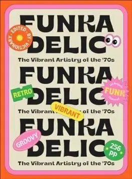 Dizajn, úžitkové umenie, móda Funkadelic: The Vibrant Artistry of the '70s