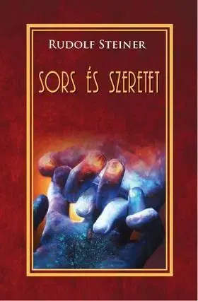 Beletria - ostatné Sors és szeretet - Rudolf Steiner