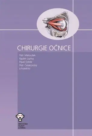 Chirurgia, ortopédia, traumatológia Chirurgie očnice - Kolektív autorov