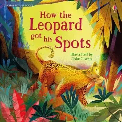 V cudzom jazyku How the Leopard got his Spots - Rosie Dickins,John Joven