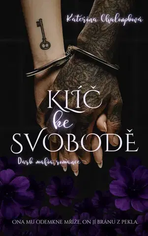 Romantická beletria Klíč ke svobodě - Kateřina Chaloupková