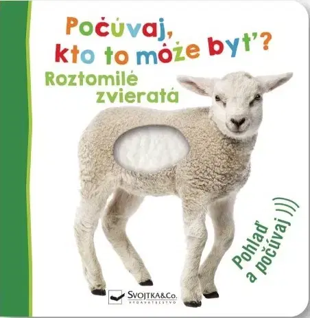 Zvukové knihy Počúvaj, kto to môže byť? Roztomilé zvieratá