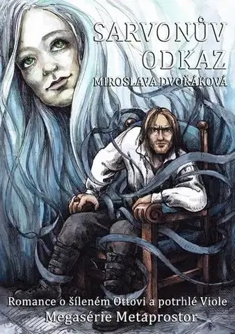 Sci-fi a fantasy Sarvonův odkaz - Miroslava Dvořáková