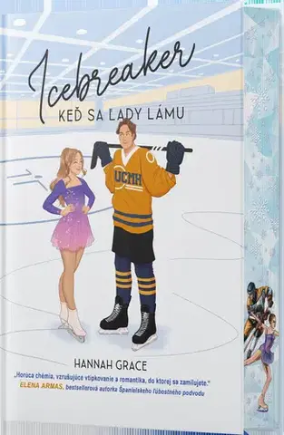 Romantická beletria Icebreaker: Keď sa ľady lámu (s oriezkou) - Hannah Grace